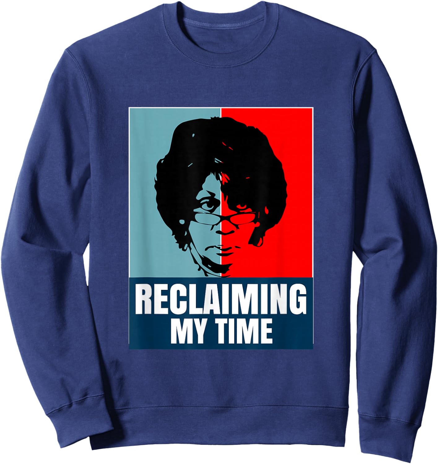 Reclaiming My Time Maxine Waters Shirt Sweatshirt - Sweatshirt | Navy