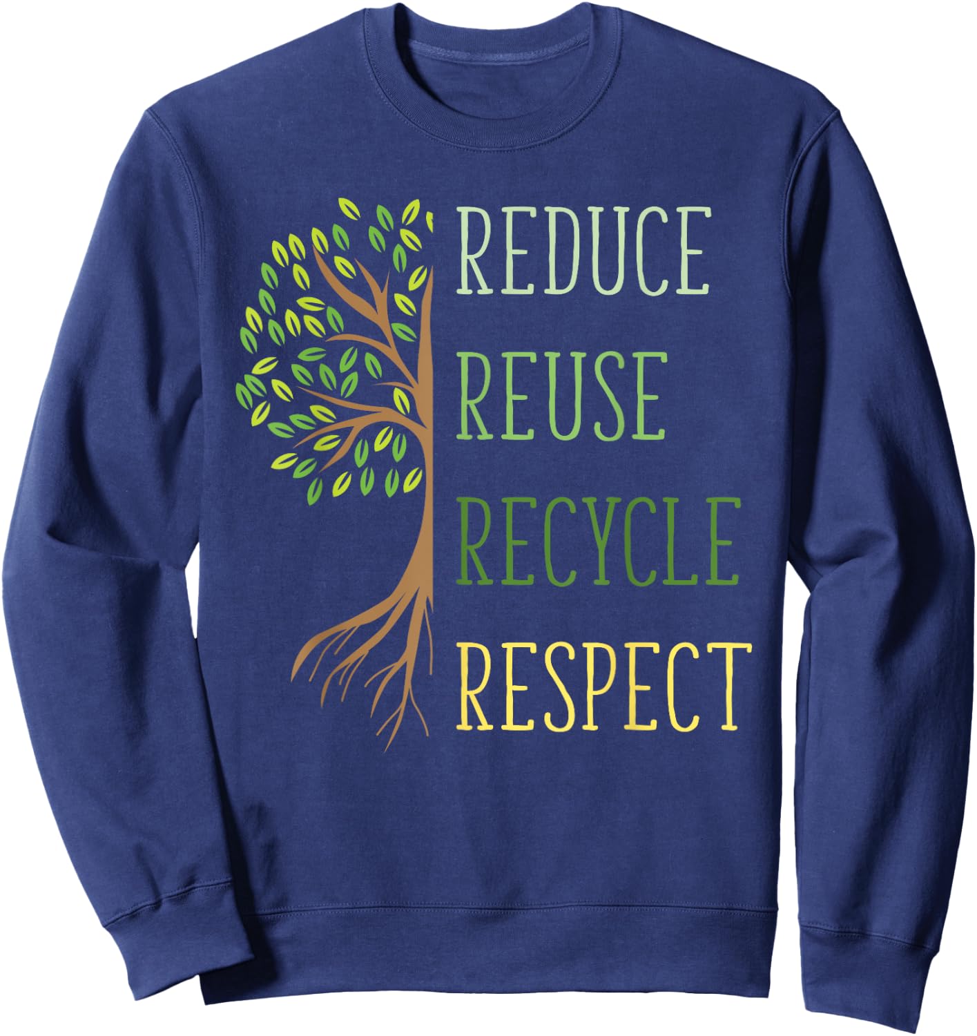 Earth Day Shirt Reduce Reuse Recycle Environmental Ecology Sweatshirt - Sweatshirt | Navy
