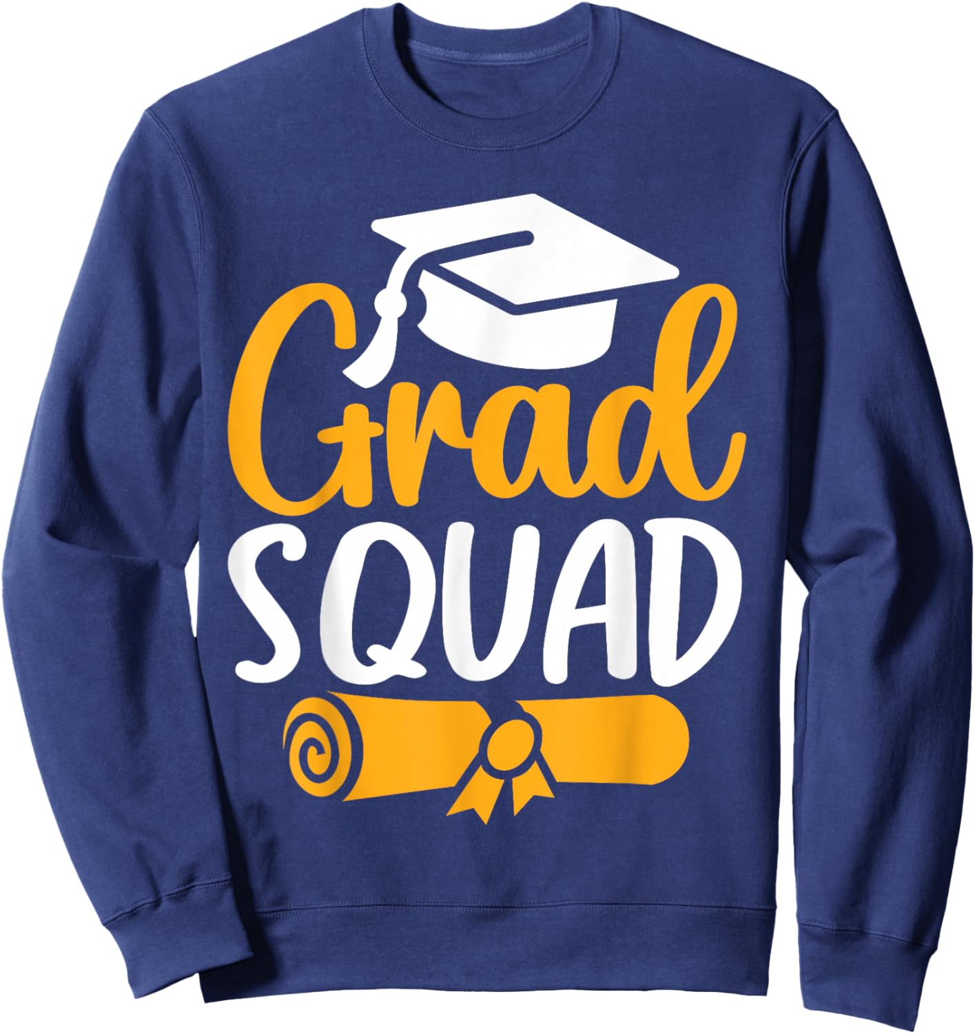 Grad Squad Class Of 2026 Graduation Sweatshirt - Sweatshirt | Navy