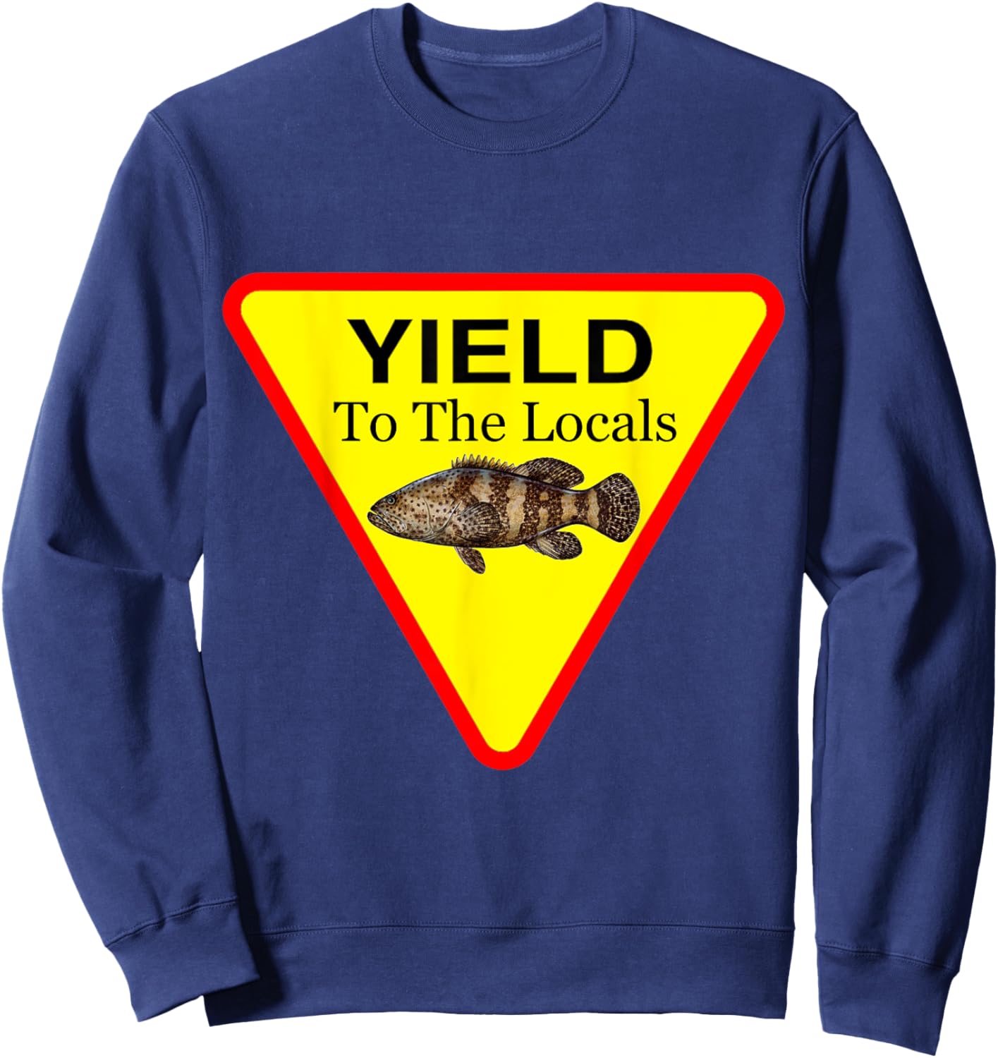 Yield to the Locals in The Florida Keys - Goliath Grouper Sweatshirt - Sweatshirt | Navy