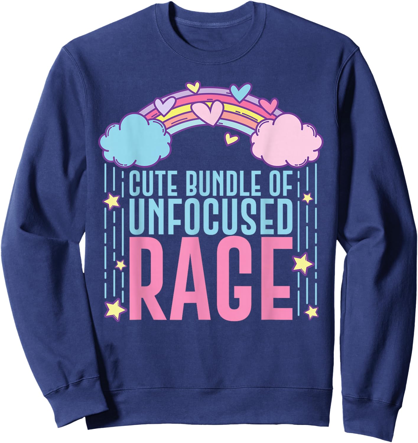 Cute Bundle of Unfocused Rage Funny Pastel Goth Gift Rainbow Small Sweatshirt - Sweatshirt | Navy