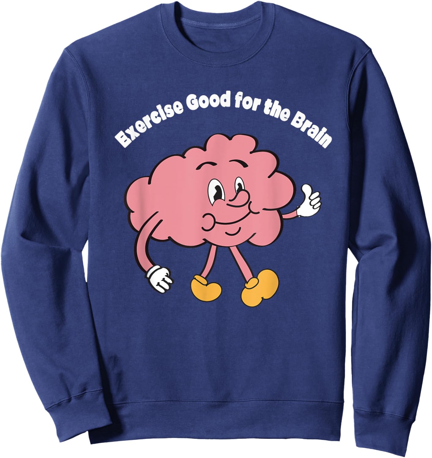 Exercise Good for the Brain Sweatshirt - Sweatshirt | Navy