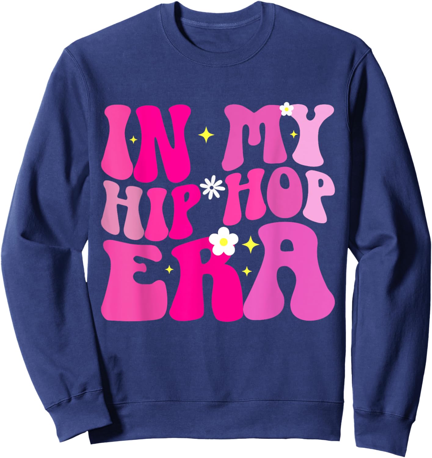 In My Hip Hop Era Dancer Breakdancing 80s 90s Hip Hop Dance Sweatshirt - Sweatshirt | Navy