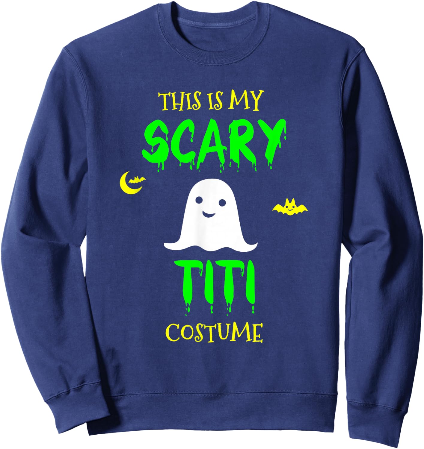This Is My Scary Titi Costume Halloween Lazy Easy Sweatshirt - Sweatshirt | Navy