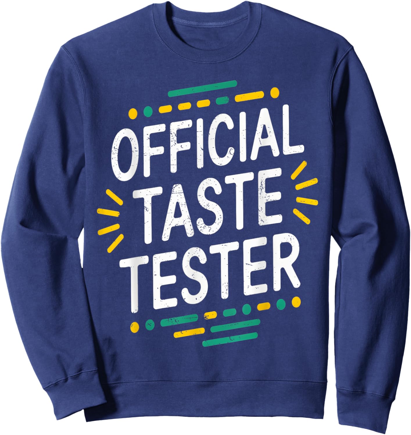 Cook Helper Gifts - Official Taste Tester Sweatshirt - Sweatshirt | Navy
