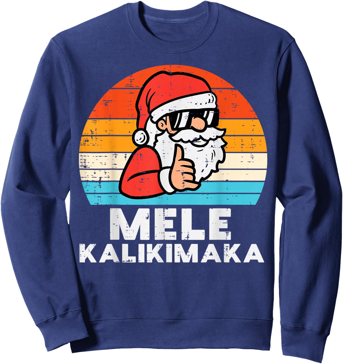 Santa Mele Kalikimaka Hawaiian Christmas Xmas Men Women Kids Sweatshirt - Sweatshirt | Navy
