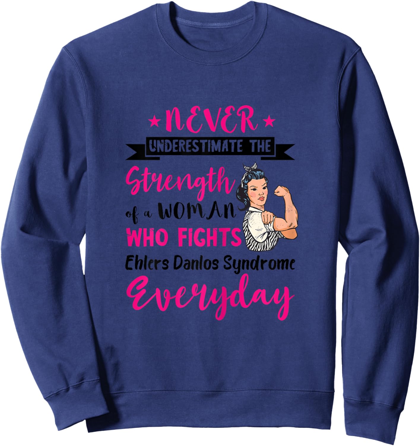 Ehlers Danlos Syndrome Awareness Woman Who Fights EDS Sweatshirt - Sweatshirt | Navy