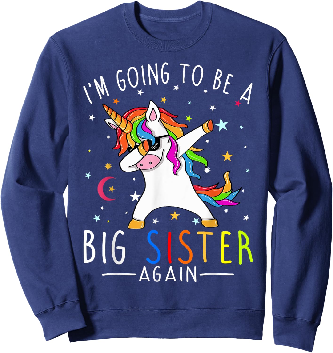 I'm Going To Be A Big Sister Again Unicorn Girl Sweatshirt - Sweatshirt | Navy