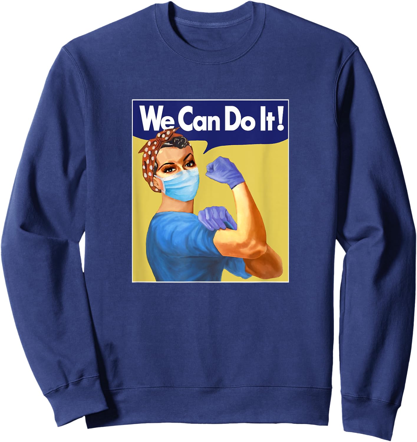 Rosie Nurse We Can Do It Sweatshirt - Sweatshirt | Navy
