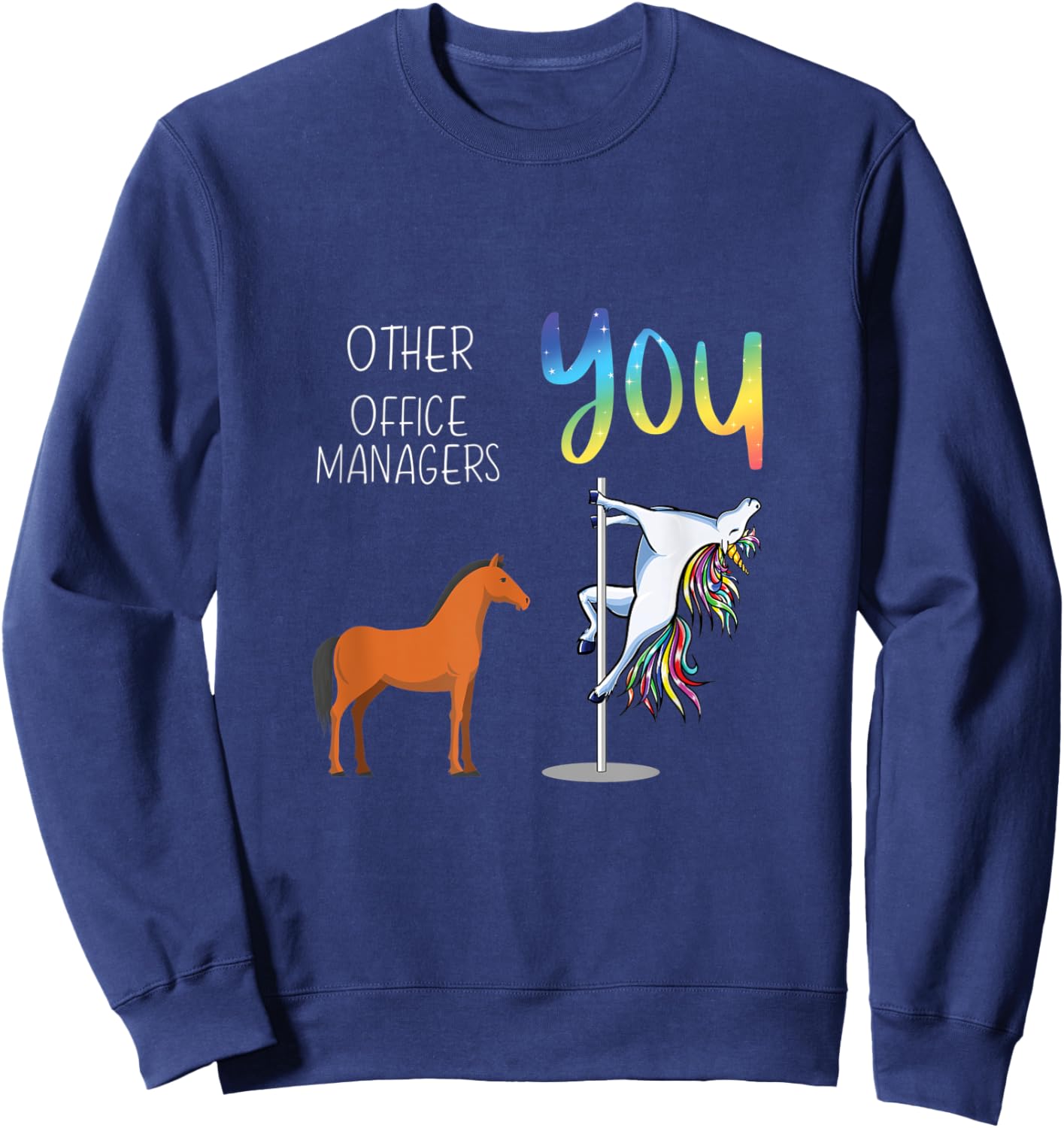 Other Office Managers You Sweatshirt - Sweatshirt | Navy