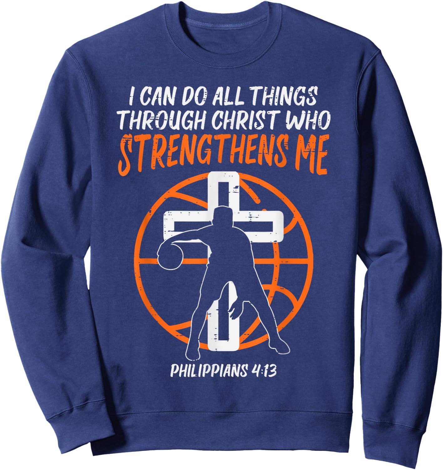 Can Do All Things Basketball Religious Christian Men Women Sweatshirt - Sweatshirt | Navy