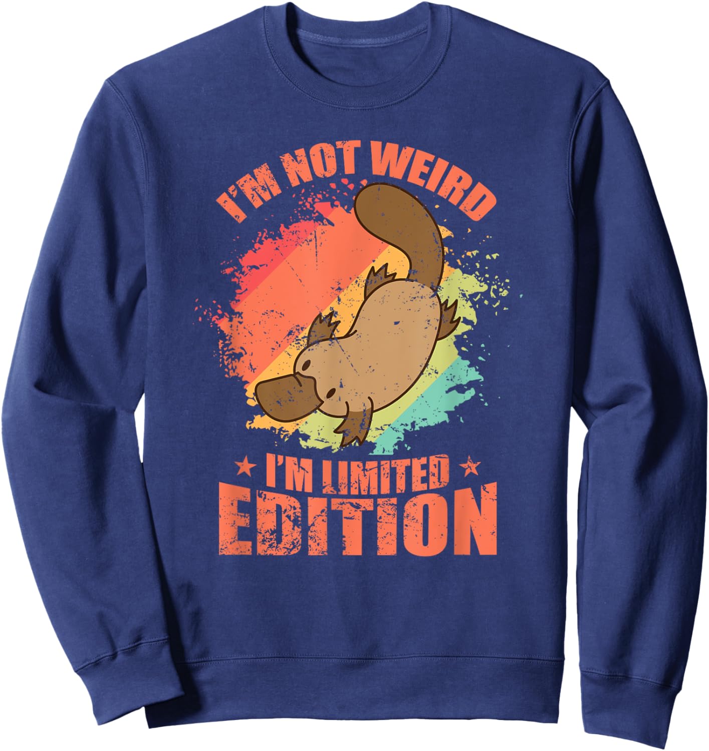 I'm not Weird I'm Limited Edition Platypus Sweatshirt - Sweatshirt | Navy