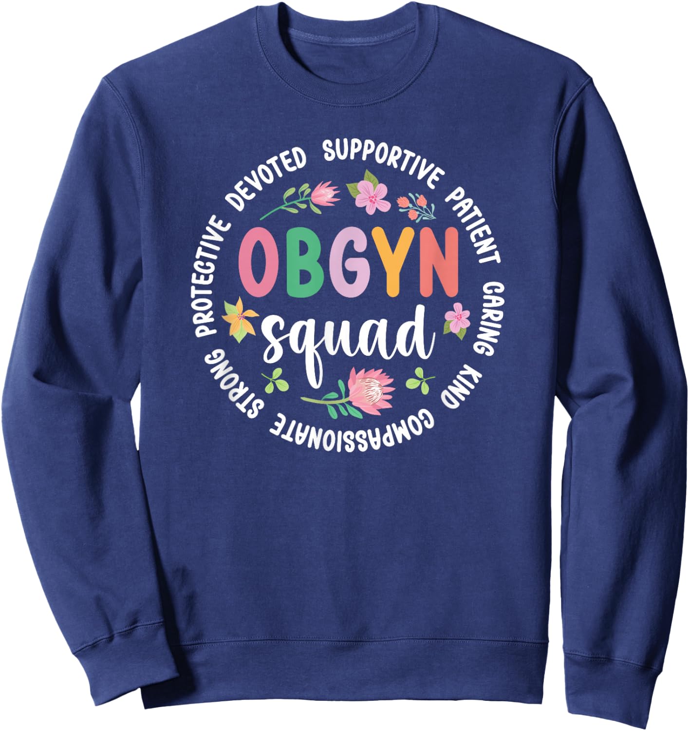 OBGYN Squad Appreciation Circle OB/GYN Team Best OBGYN Sweatshirt - Sweatshirt | Navy