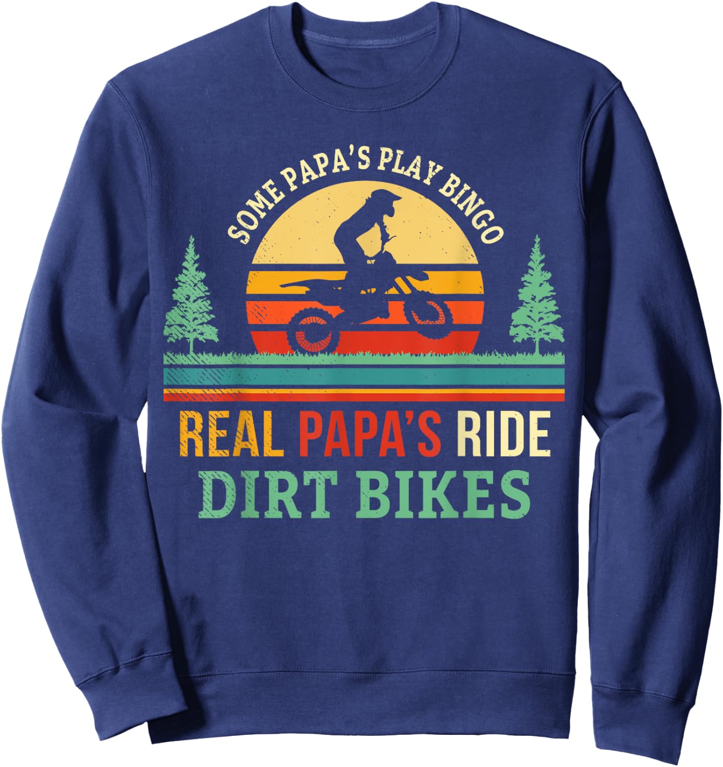 Retro Papa Dirt Bike Gift Dad Dirtbike Gifts Dirt Biking Sweatshirt - Sweatshirt | Navy