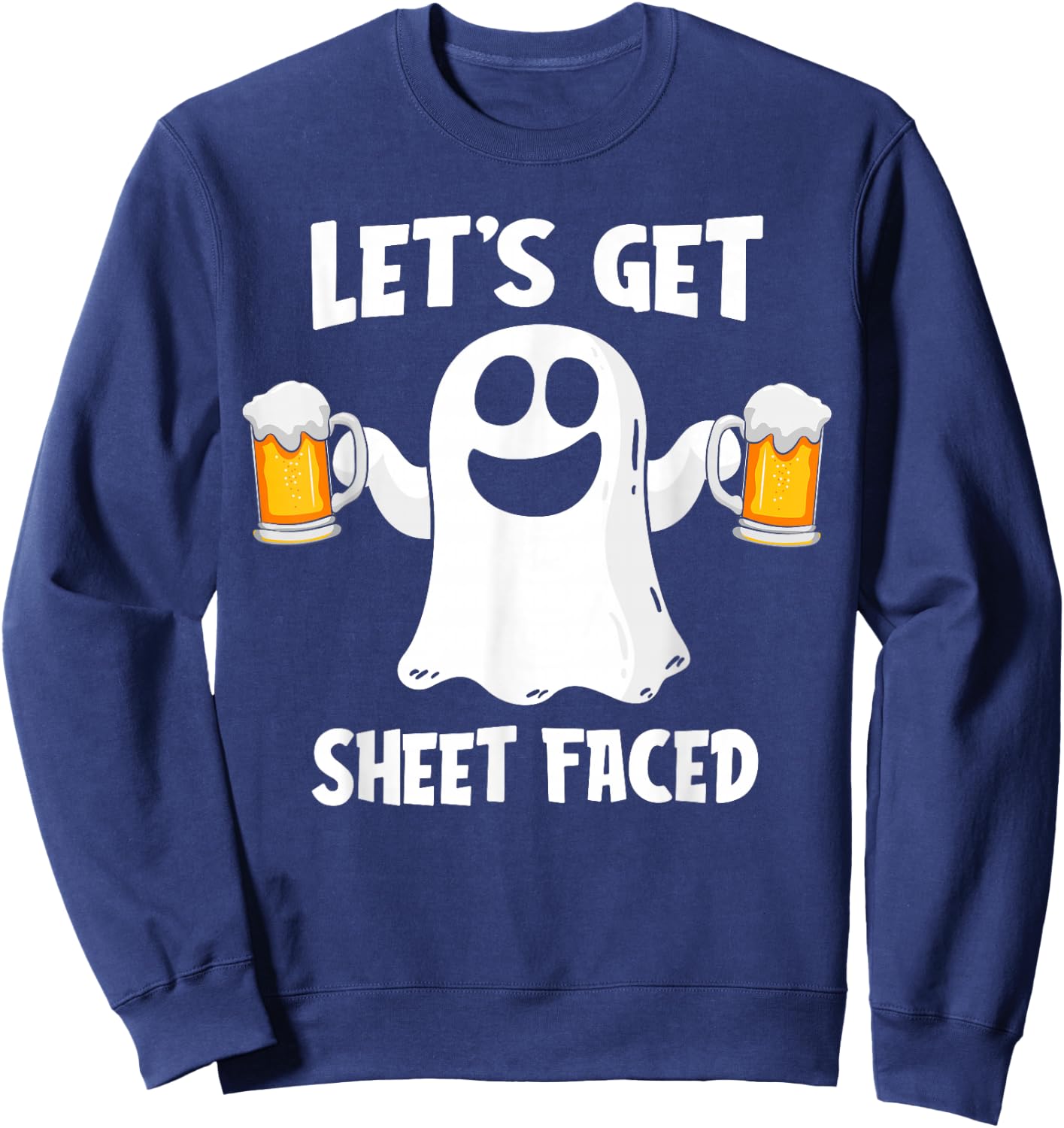 Let's Get Sheet Faced Funny Ghost Drinking Halloween Costume Sweatshirt - Sweatshirt | Navy