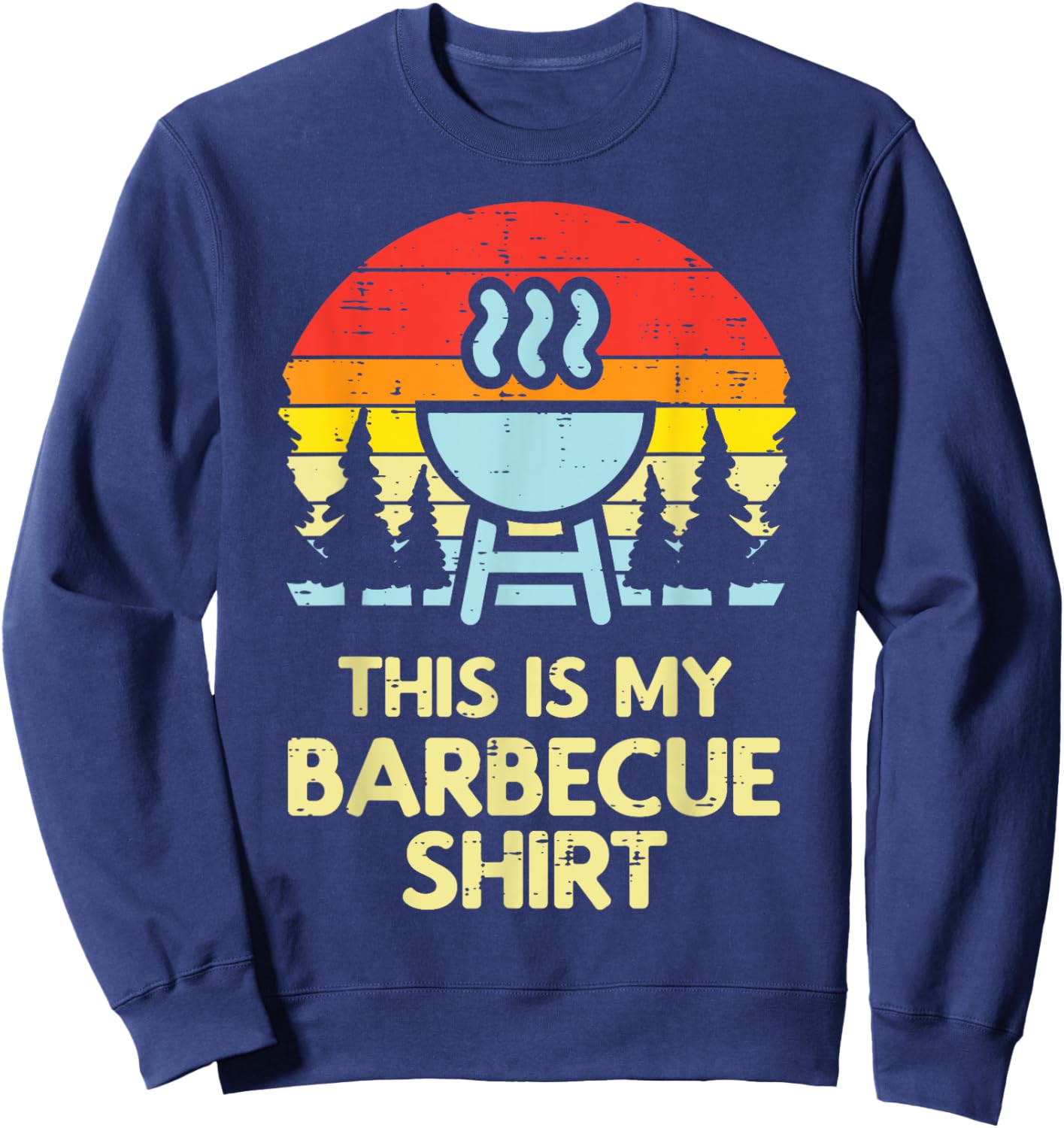 This Is My Barbecue Shirt Retro Bbq Grilling Men Women Kids Sweatshirt - Sweatshirt | Navy