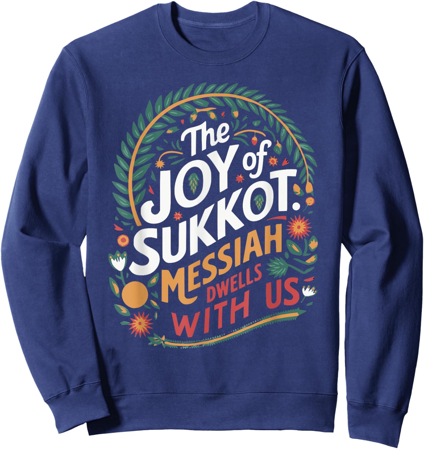 The Joy of Sukkot 3 Sweatshirt - Sweatshirt | Navy