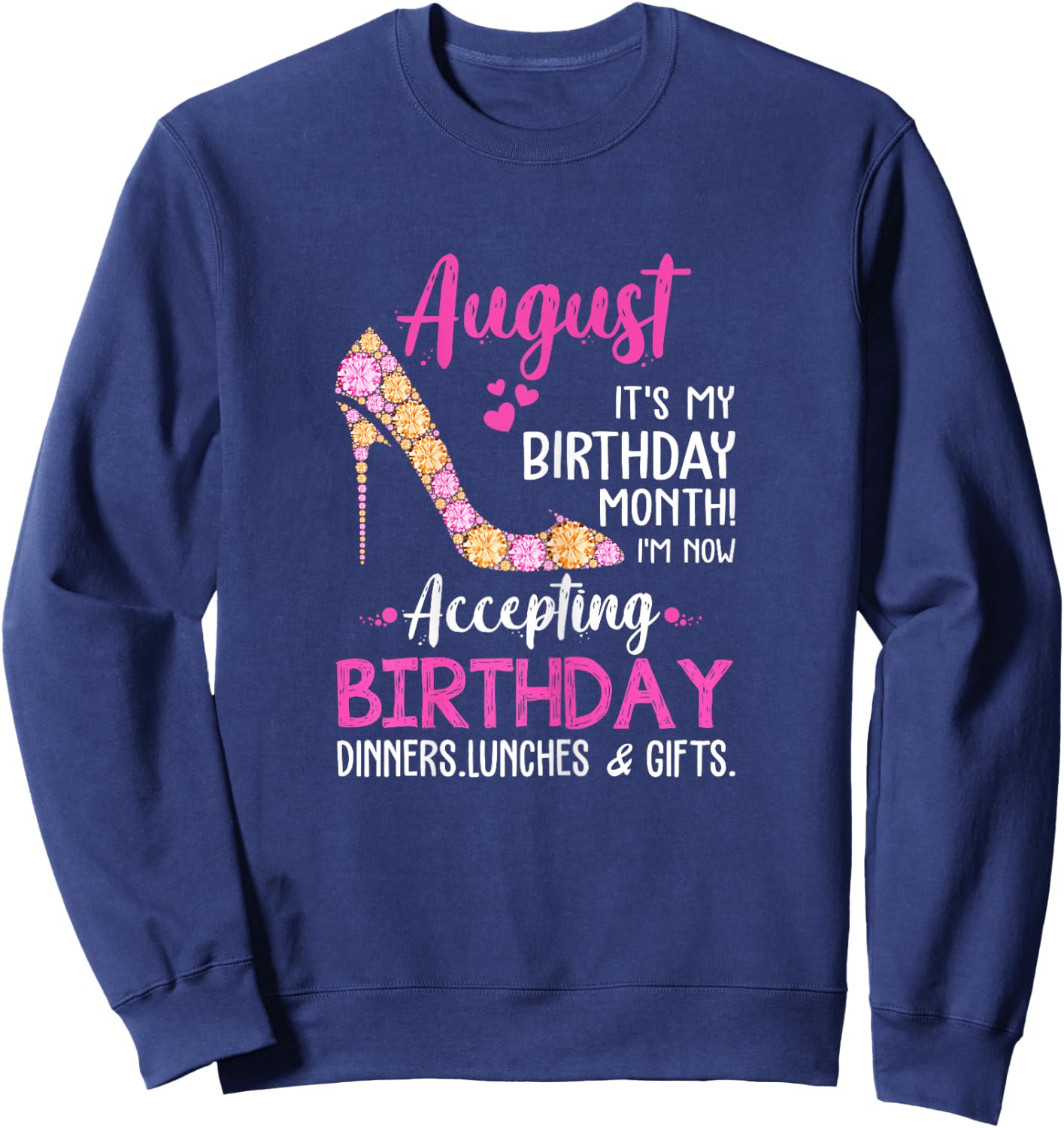August It's my Birthday Month Women Mom Wife Gifts Sweatshirt - Sweatshirt | Navy