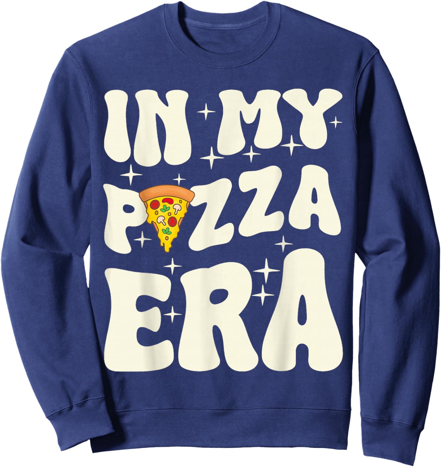 My Pizza Era in the 70s Look Italian Food Sweatshirt - Sweatshirt | Navy