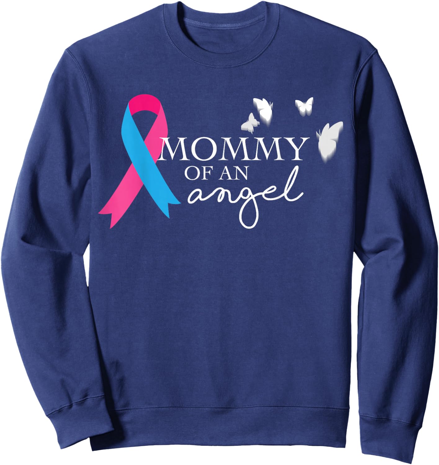 Mommy of an Angel National Pregnancy and Infant Loss Sweatshirt - Sweatshirt | Navy