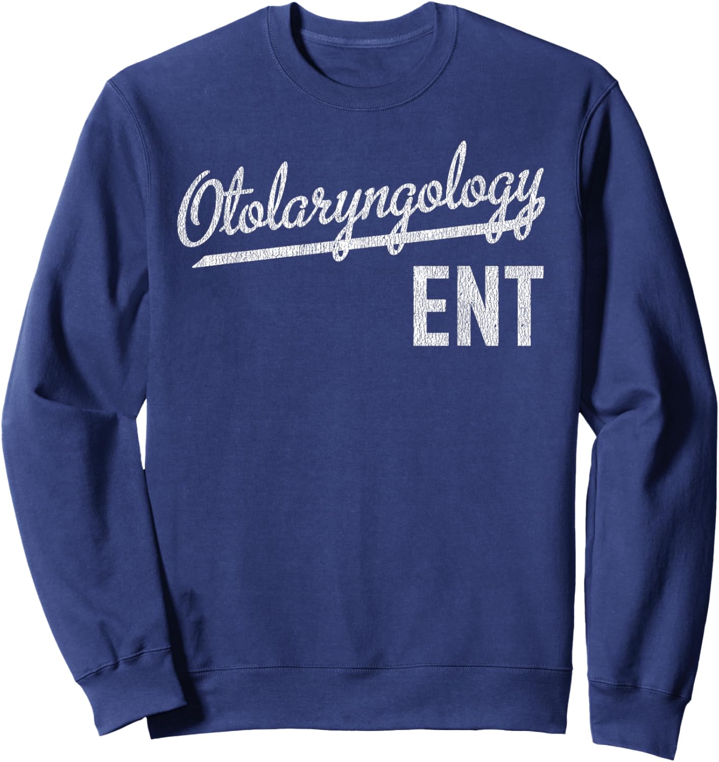 Otolaryngology ENT Doctor Nurse Ear Nose Throat Sweatshirt - Sweatshirt | Navy