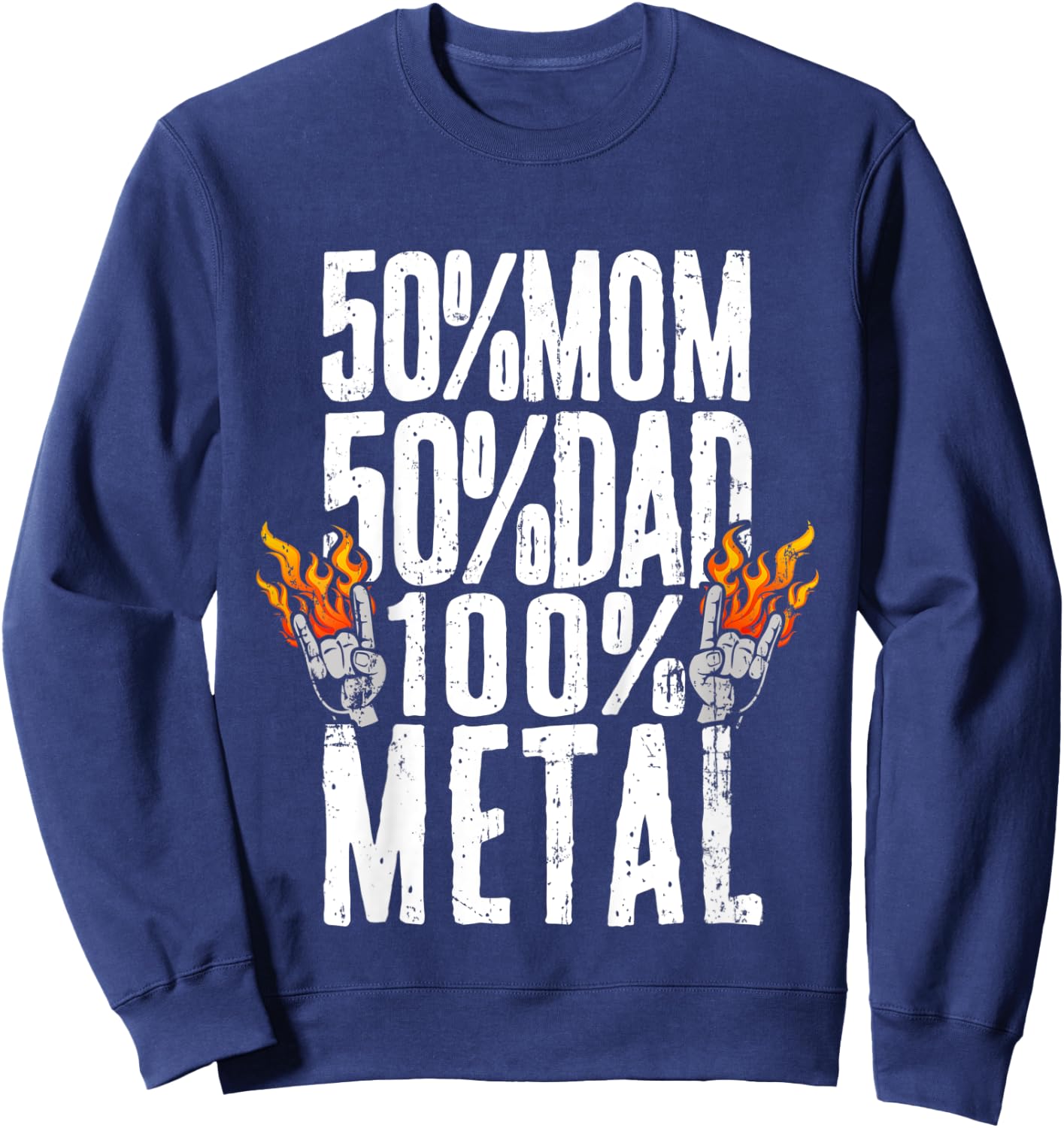 Kids 50% Mom 50% Dad 100% Heavy Metal Music Sweatshirt - Sweatshirt | Navy