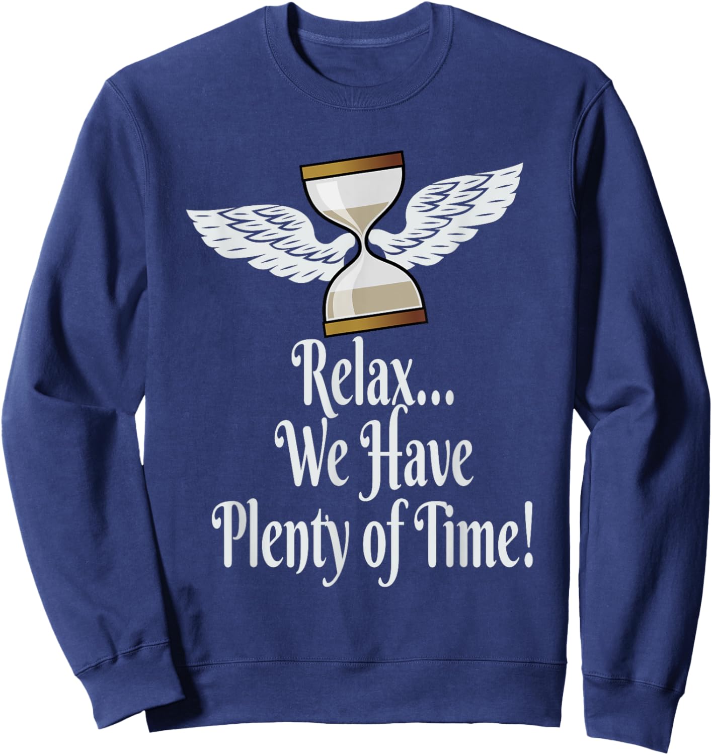 Relax, We Have Plenty of Time! Hour Glass Wings Sweatshirt - Sweatshirt | Navy