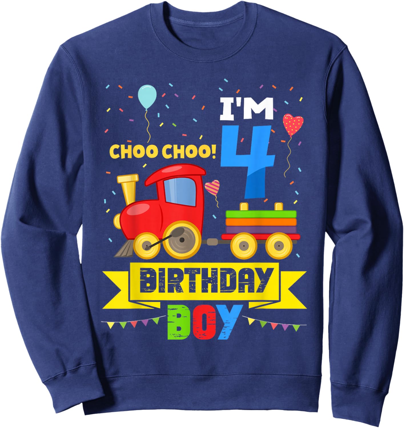 I'm 4 Birthday Boy Choo Choo Train Funny 4th Birthday Sweatshirt - Sweatshirt | Navy