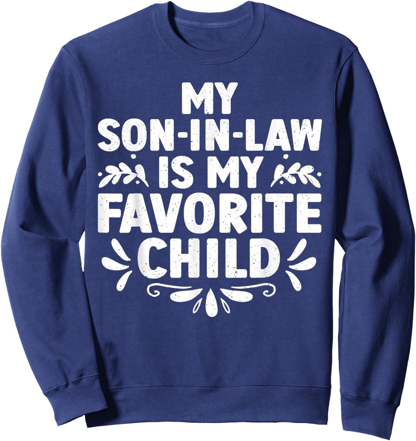 Women's Black Modern U-Neck Short Sleeve Small My Son-In-Law Is My Favorite Child Sweatshirt - Sweatshirt | Navy