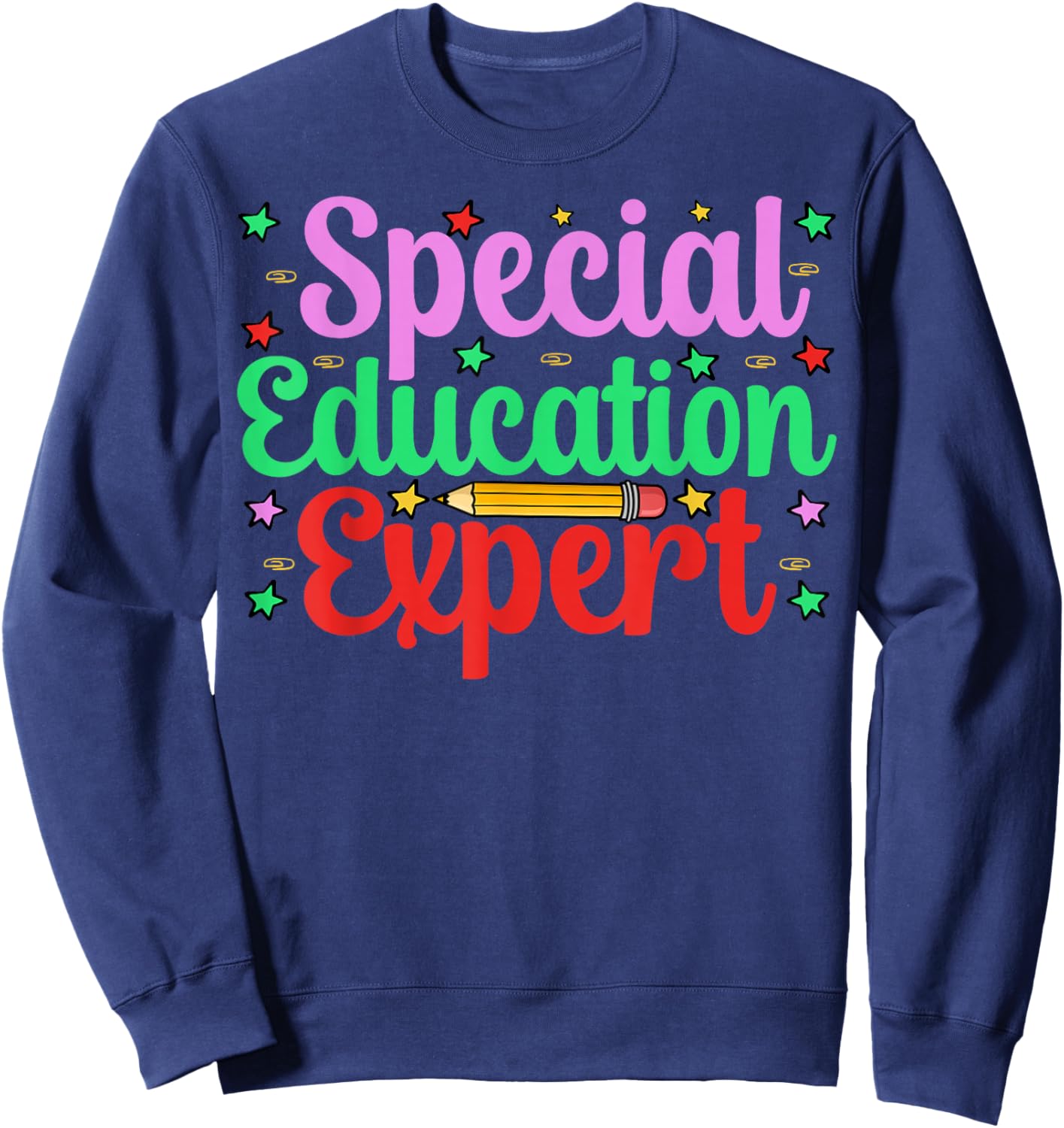 SPED Special Education Teacher - Special Education Expert Sweatshirt - Sweatshirt | Navy