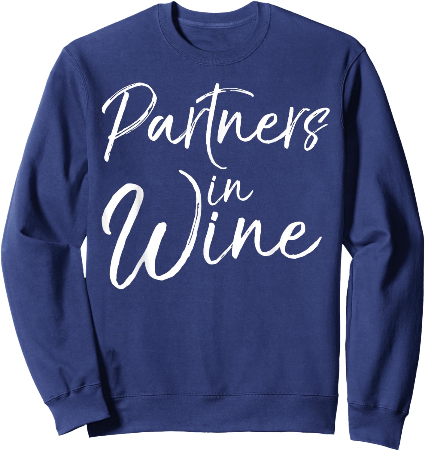 Matching Wine Club Gift Funny Pun Partners in Wine Sweatshirt - Sweatshirt | Navy