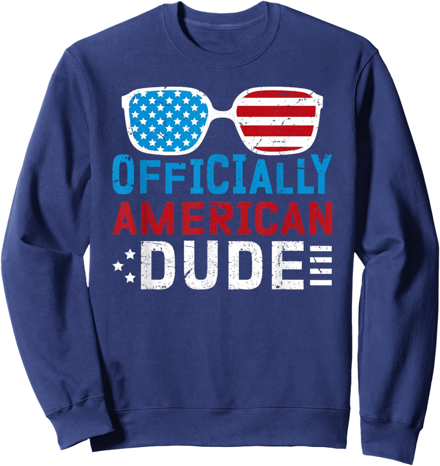 Officially American Dude New US Citizen US Citizenship USA Sweatshirt - Sweatshirt | Navy