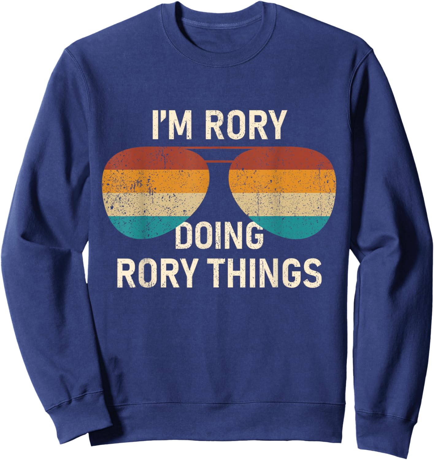 I'm Rory Doing Rory Things Retro Sunglass Personalized Sweatshirt - Sweatshirt | Navy