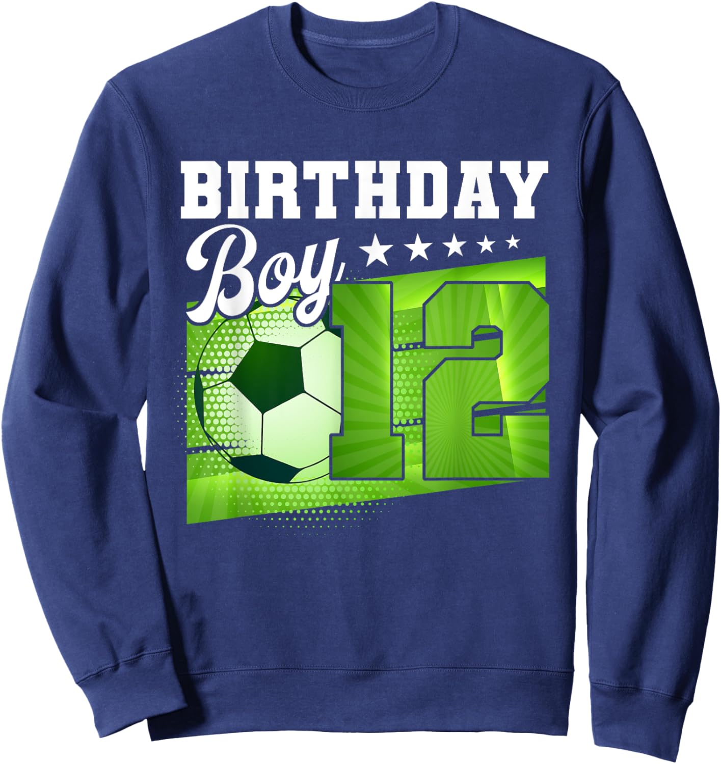 Birthday Boy 12 Soccer Its My 12th Birthday Boys Soccer Sweatshirt - Sweatshirt | Navy