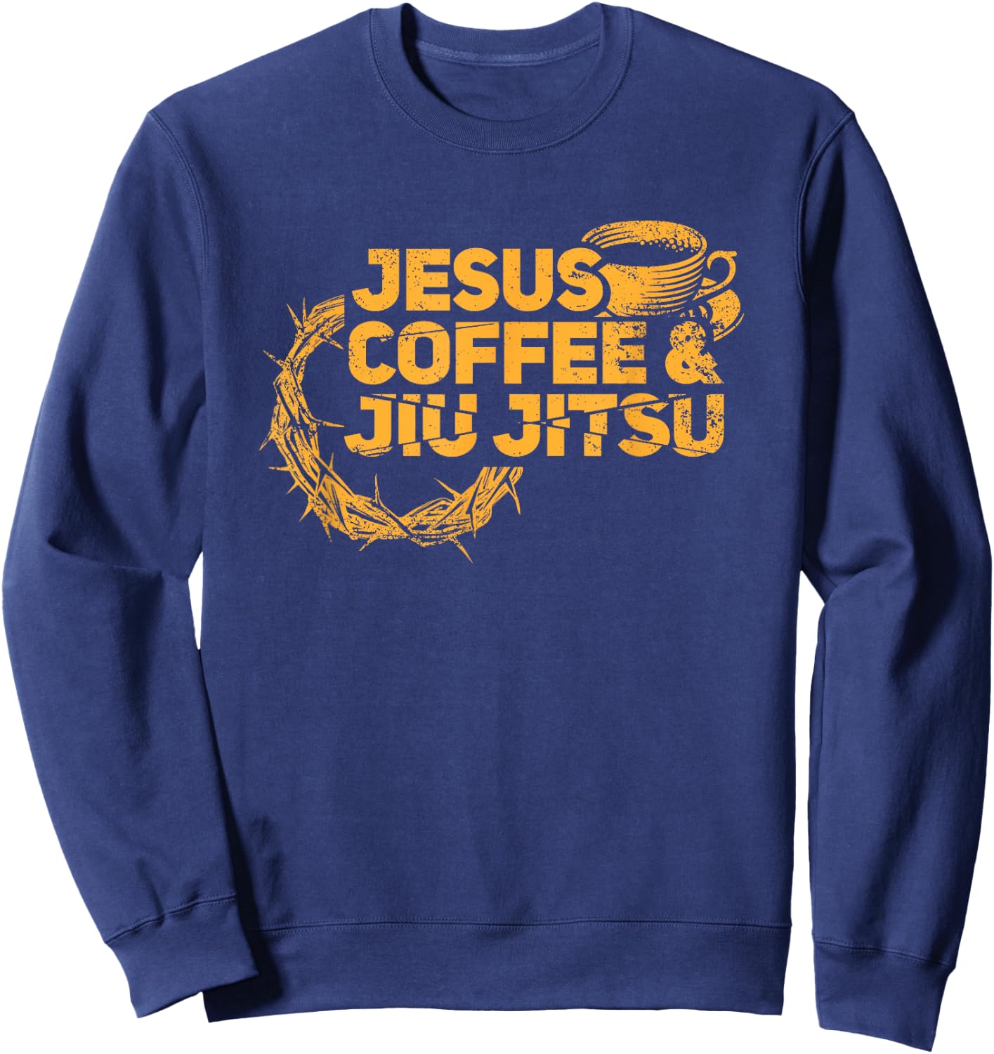 Jesus Jiu Jitsu & Coffee for Christian Martial Arts Fan Sweatshirt - Sweatshirt | Navy