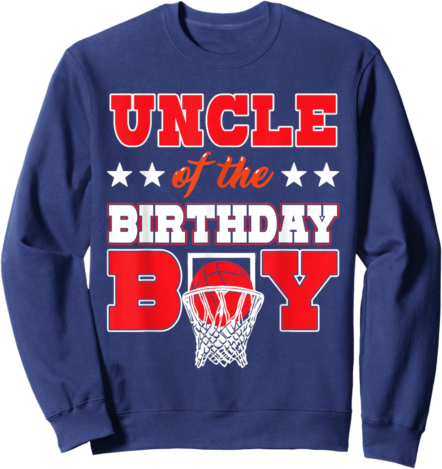 Basketball Party Uncle of the Birthday Boy Baller Family Men Sweatshirt - Sweatshirt | Navy