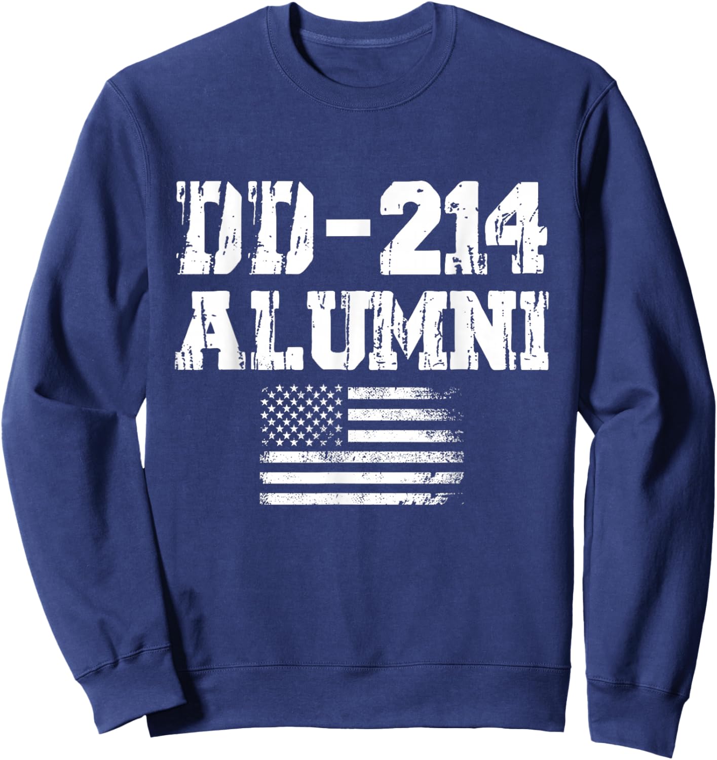 DD-214 Alumni Retirement US Military Veteran Retired Sweatshirt - Sweatshirt | Navy