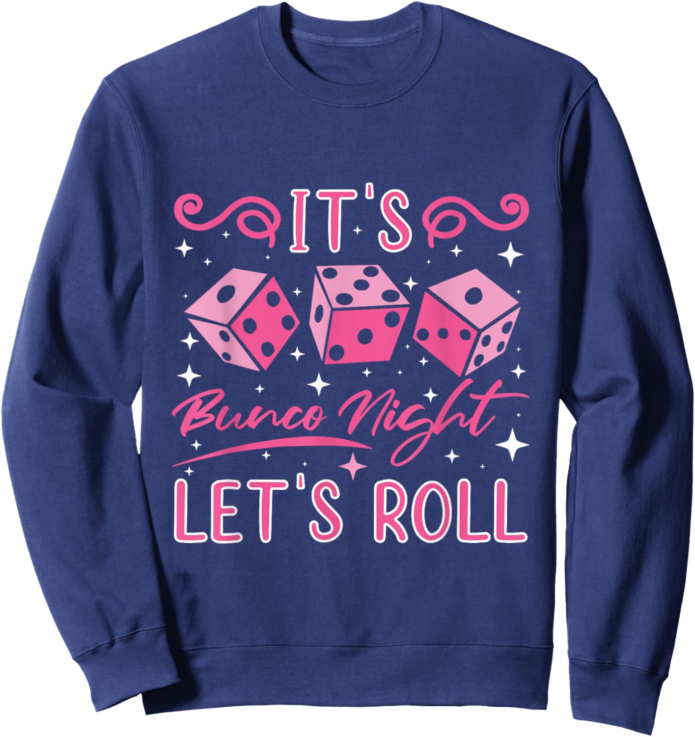 Let's Roll Bunco Game Night Sweatshirt - Sweatshirt | Navy
