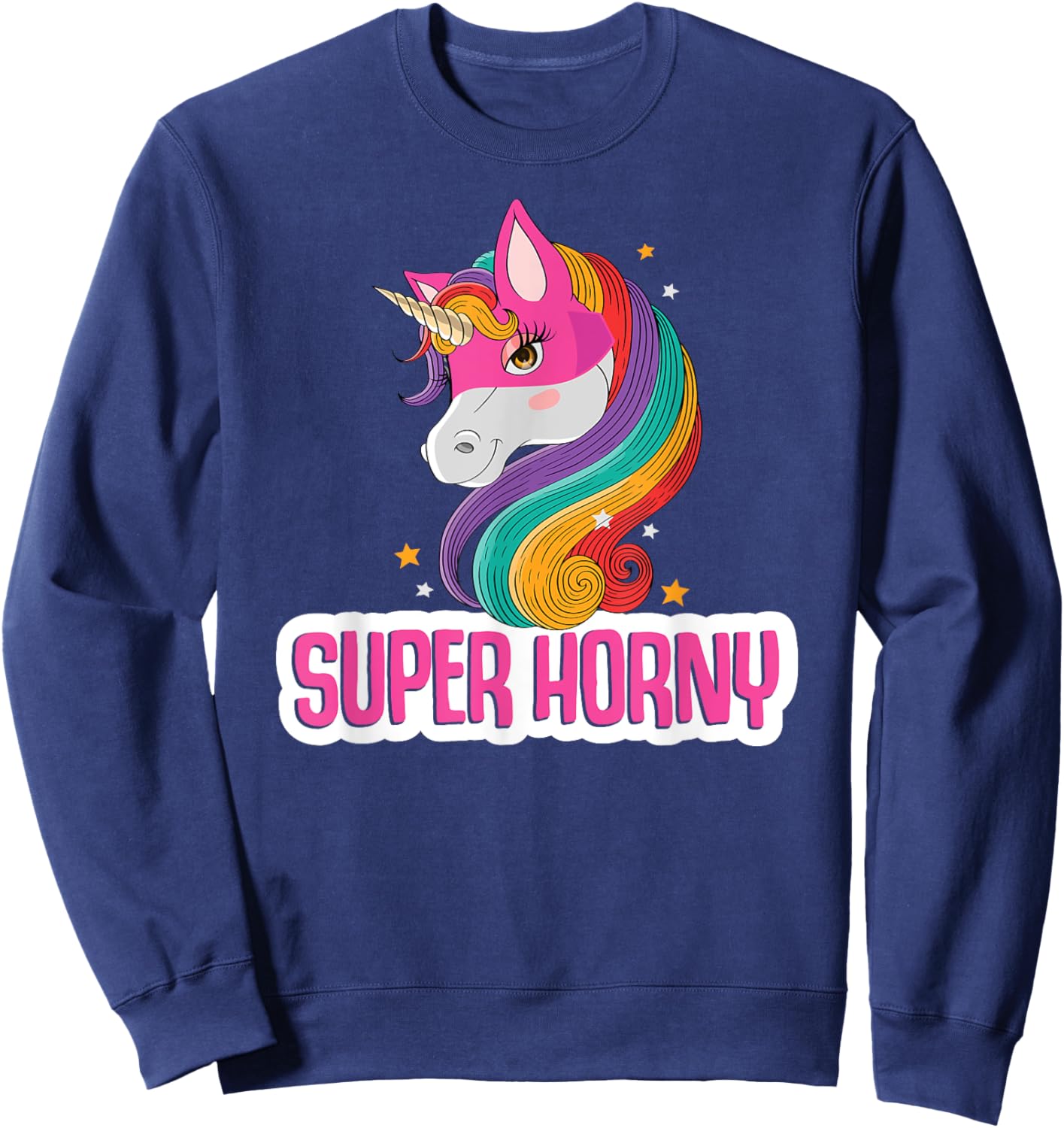 Unicorn Costume Adult Women Magic Horse Funny Super Horny Sweatshirt - Sweatshirt | Navy