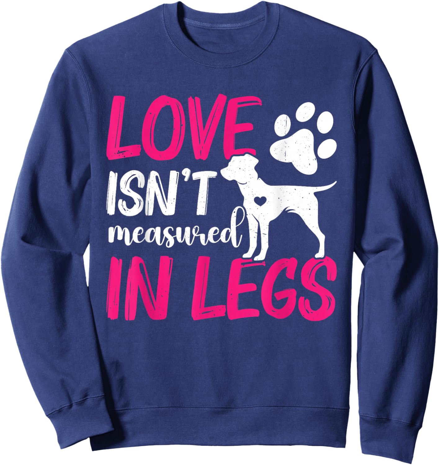 Love Isnt Measured in Legs Right Back Leg Amputee, Tripaw Sweatshirt - Sweatshirt | Navy