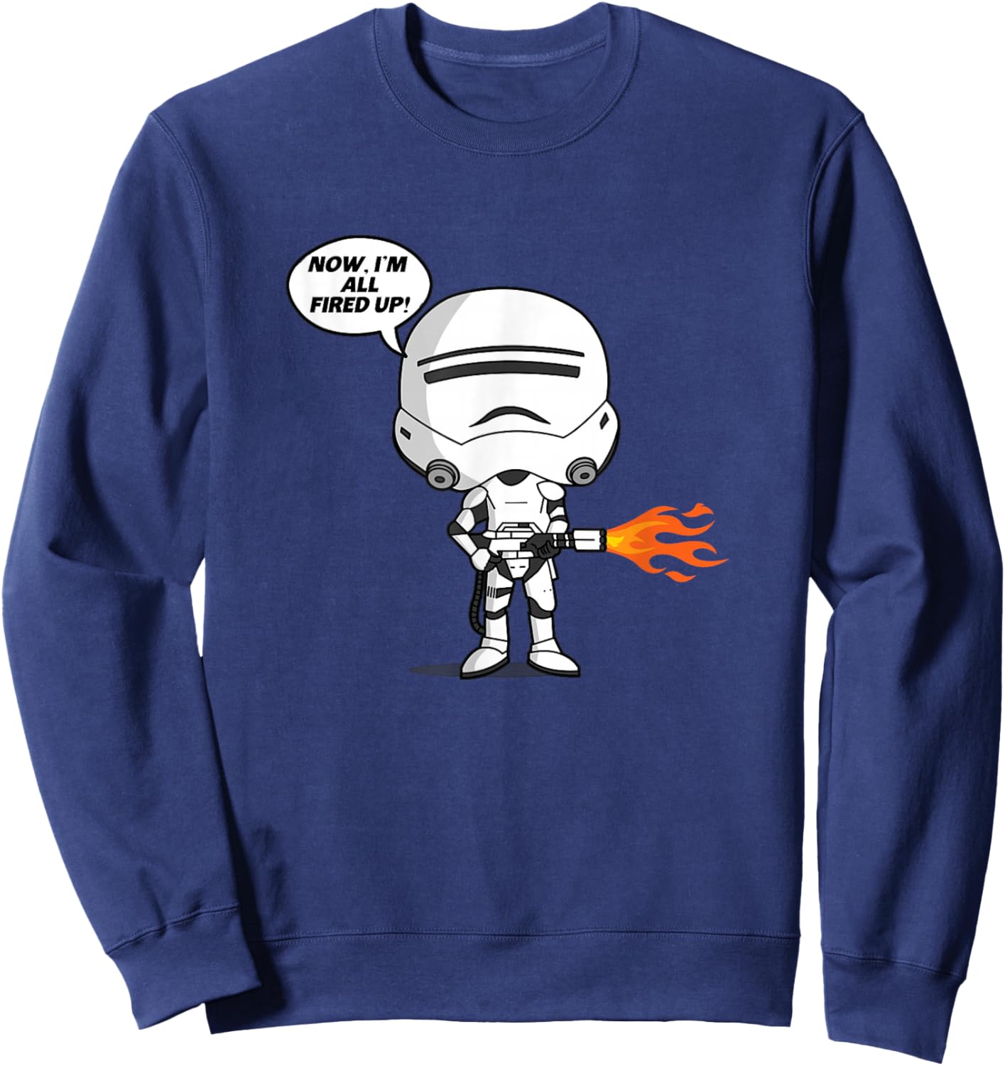 Star Wars: The Force Awakens Stormtrooper Now I'm Fired Up! Sweatshirt - Sweatshirt | Navy