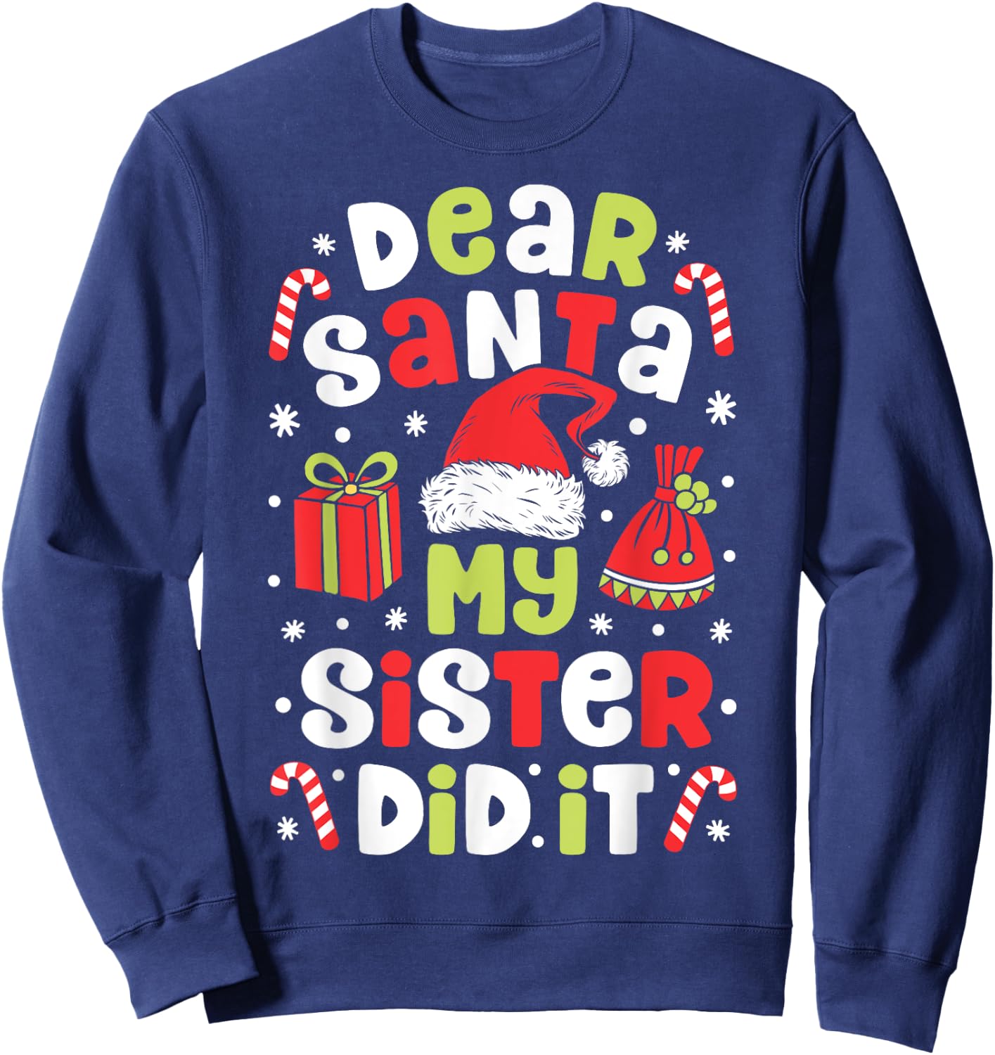 Dear Santa My Sister Did it Funny Christmas Boys Kids Gifts Sweatshirt - Sweatshirt | Navy