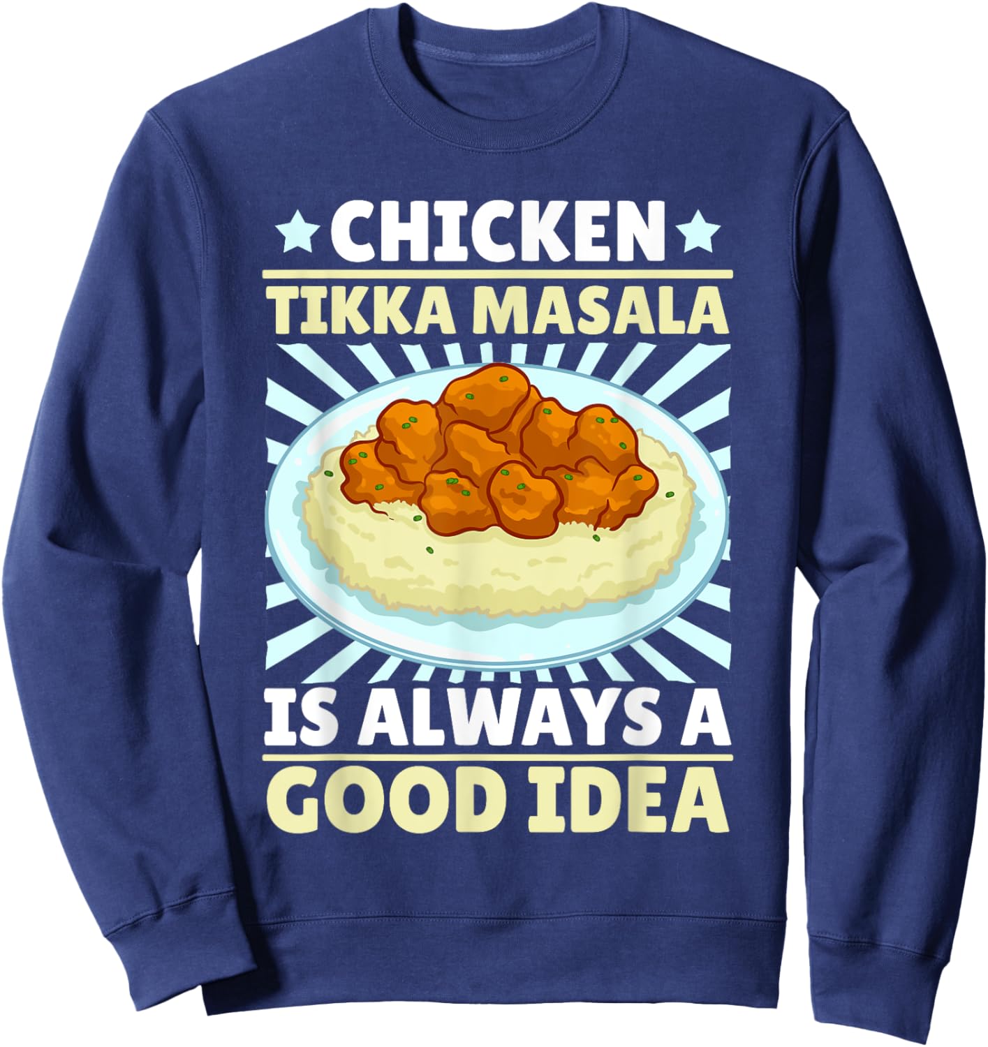 Chicken Tikka Masala Food Indian Recipe Sweatshirt - Sweatshirt | Navy