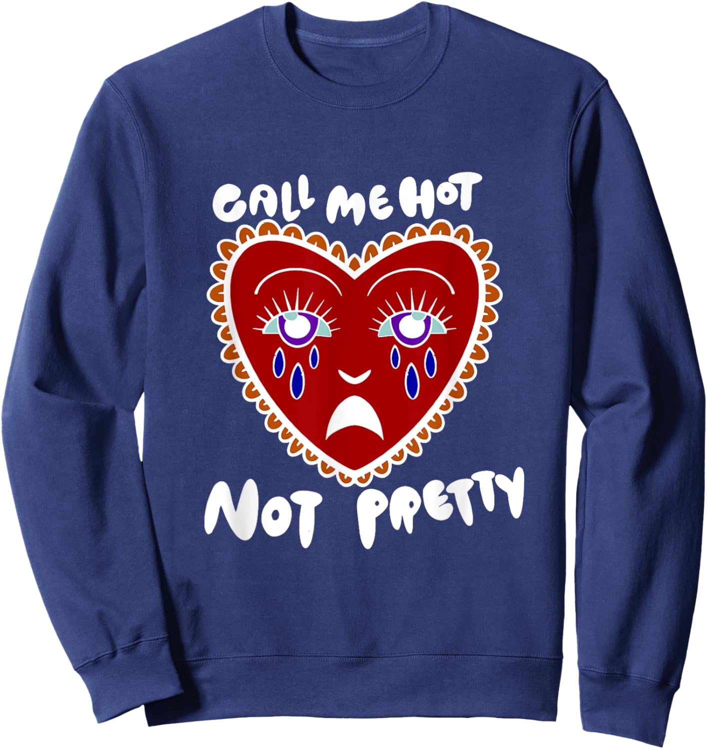 Call Me Hot Not Pretty Sweatshirt - Sweatshirt | Navy