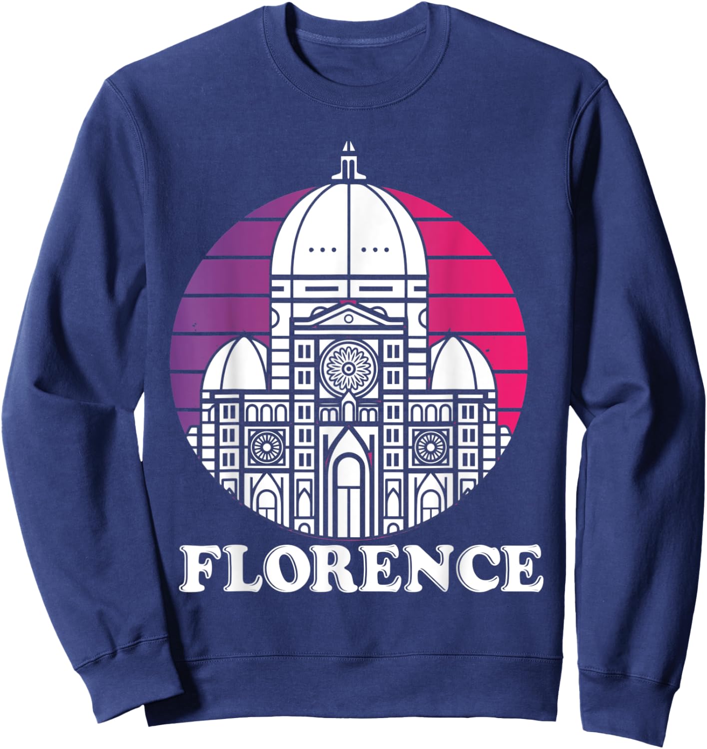 Florence Italian Home Dome Tuscany Cathedral Italy Sweatshirt - Sweatshirt | Navy