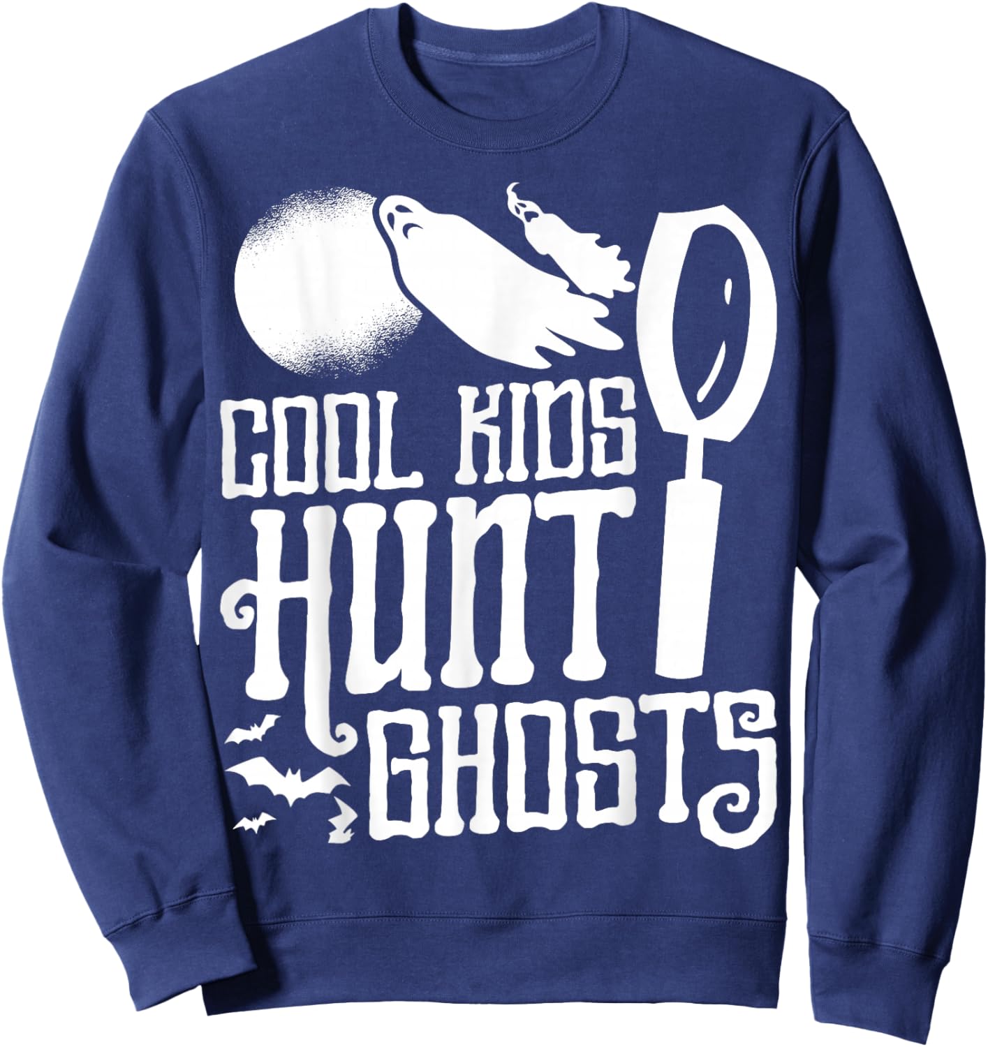 Cool Kids Hunt Ghosts Paranormal Investigator Ghost Hunter Sweatshirt - Sweatshirt | Navy