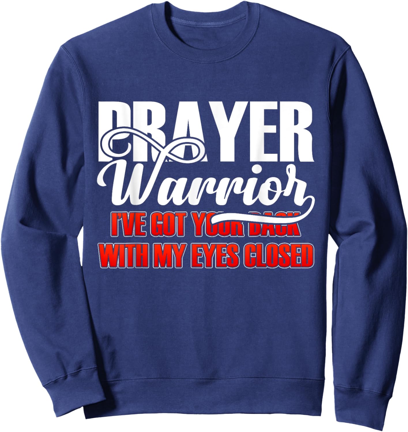Prayer Warrior - Bible Verse Christian Sweatshirt - Sweatshirt | Navy