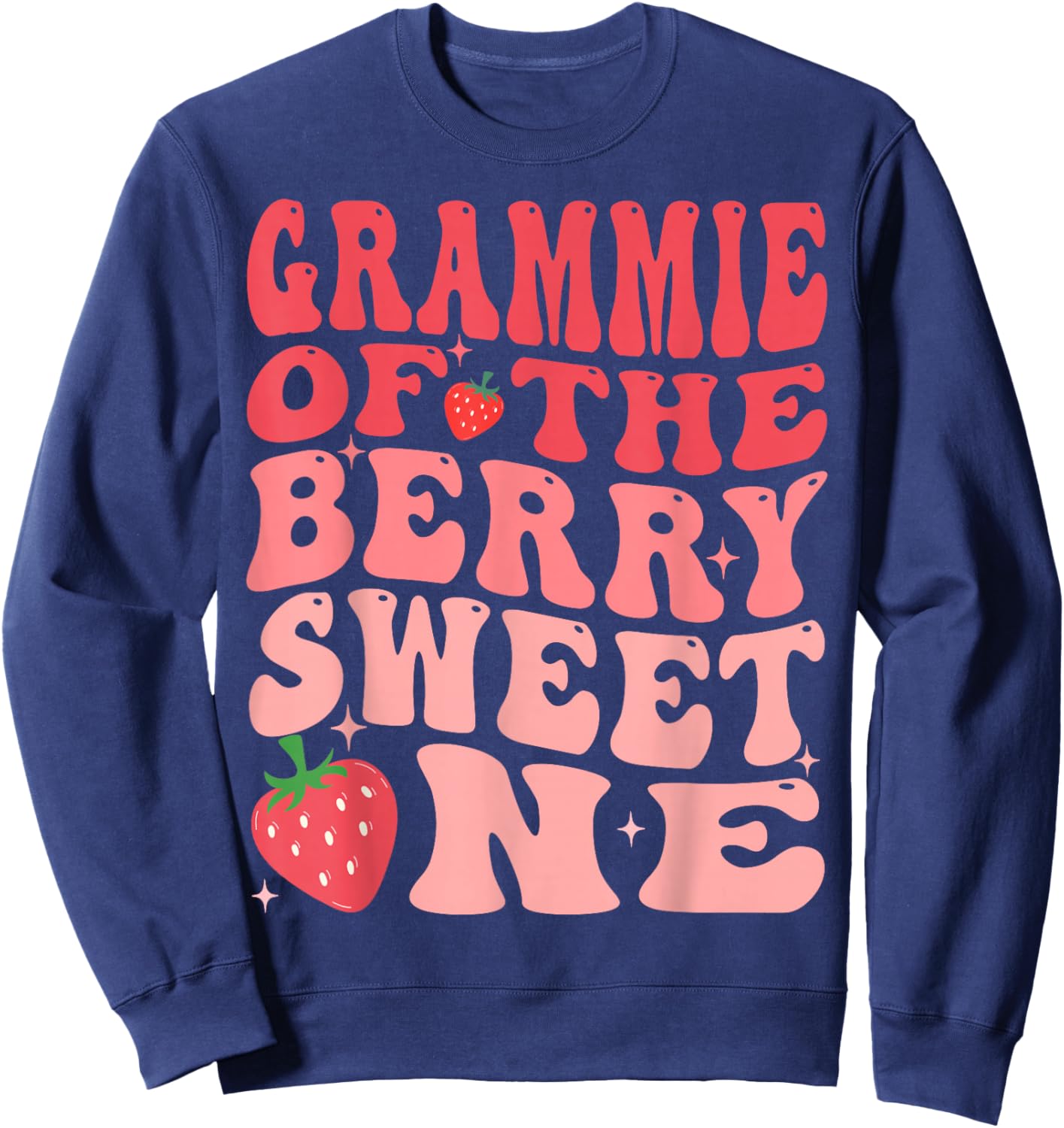 Grammie Of The Berry Sweet One 1st Birthday Strawberry Sweatshirt - Sweatshirt | Navy