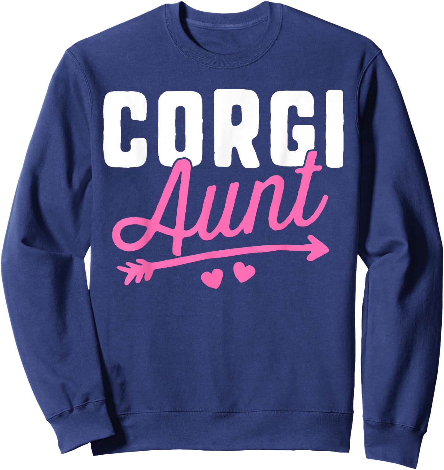 Corgi Aunt Shirt Women Puppy Lover Mom Love Dog Mama Sweatshirt - Sweatshirt | Navy