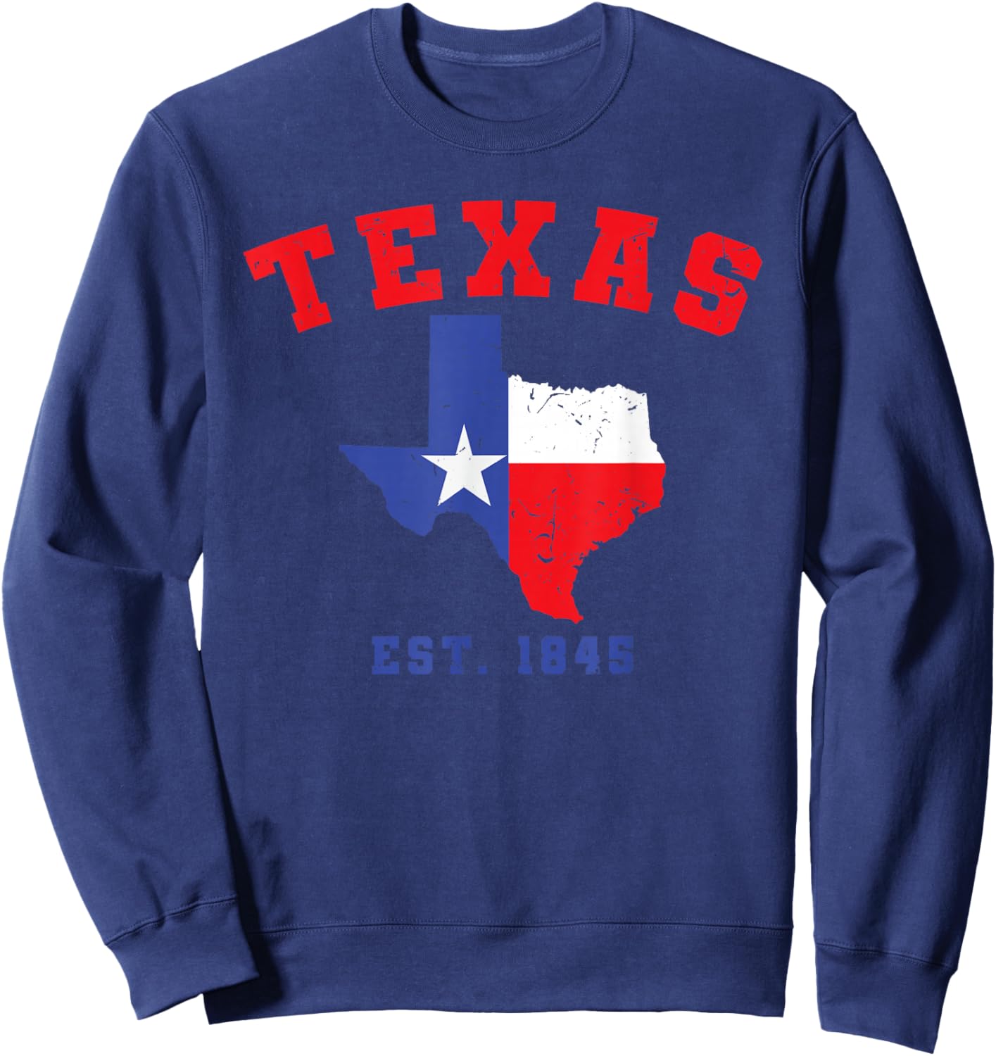 Texas Est. 1845 Texas Pride Home State Texan Sweatshirt - Sweatshirt | Navy